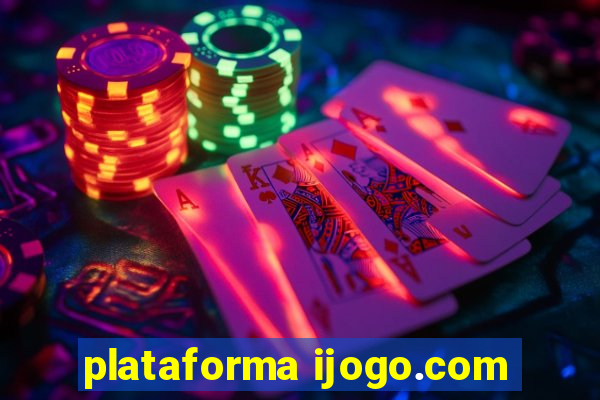 plataforma ijogo.com